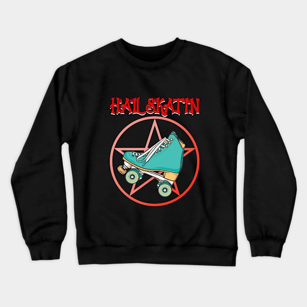 Roller Skating - Hail Skatin Crewneck Sweatshirt by Kudostees